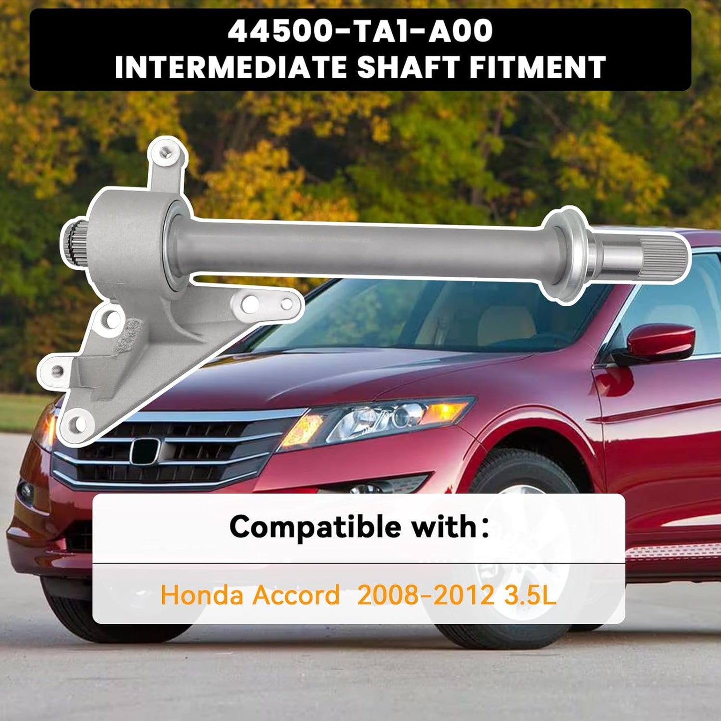 44500-TA1-A00 CV Intermediate Shaft Compatible with Honda Accord